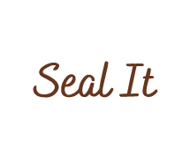 SEAL IT